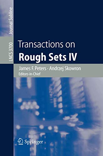 Stock image for Transactions on Rough Sets IV (Lecture Notes in Computer Science / Transactions on Rough Sets) for sale by GuthrieBooks