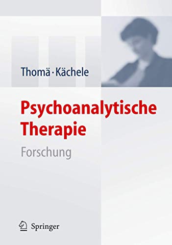 9783540298816: Psychoanalytische Therapie: Forschung