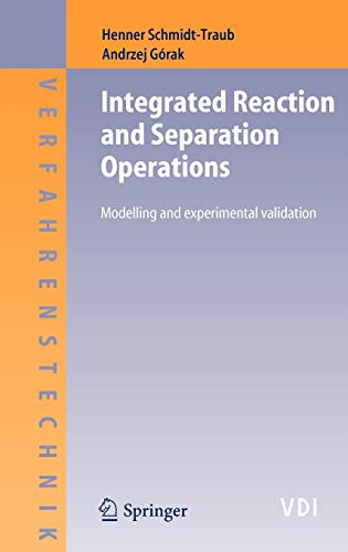 9783540301486: Integrated Reaction and Separation Operations: Modelling and Experimental Validation (VDI-Buch)