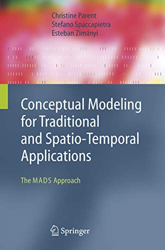 9783540301530: Conceptual Modeling for Traditional And Spatio-Temporal Applications: The MADS Approach