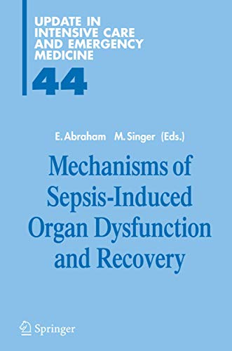 Mechanisms Of Sepsis-Induced Organ Dysfunction And Recovery (Update In Intensive Care And Emergen...
