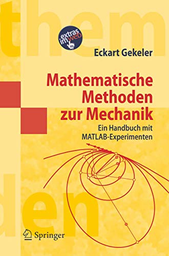 Mathematische Methoden zur Mechanik : ein Handbuch mit MATLAB-Experimenten. - Gekeler, Eckart