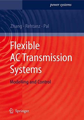 Beispielbild fr Flexible AC Transmission Systems: Modelling and Control (Power Systems) zum Verkauf von HPB-Red