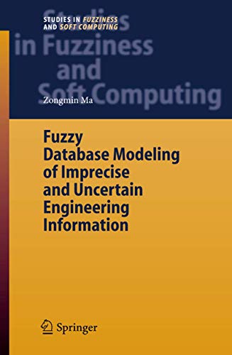 Stock image for Fuzzy Database Modeling of Imprecise and Uncertain Engineering Information for sale by ThriftBooks-Dallas