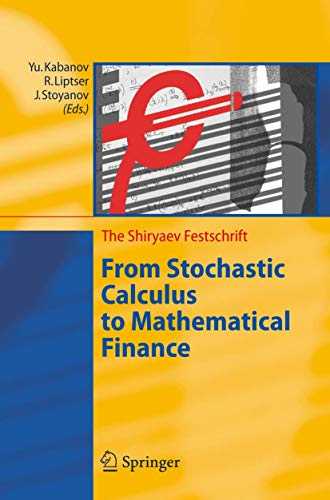 Imagen de archivo de From Stochastic Calculus to Mathematical Finance. The Shiryaev Festschrift. a la venta por Gast & Hoyer GmbH