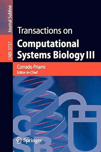 9783540308836: Transactions on Computational Systems Biology III: 3737 (Lecture Notes in Computer Science, 3737)