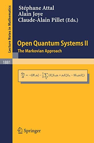 9783540309925: Open Quantum Systems II: The Markovian Approach: 1881 (Lecture Notes in Mathematics, 1881)