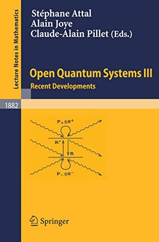 9783540309932: Open Quantum Systems III: Recent Developments: 1882 (Lecture Notes in Mathematics, 1882)