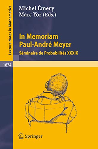 9783540309949: In Memoriam Paul-Andr Meyer - Sminaire de Probabilits XXXIX