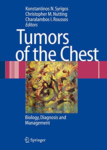 Tumors Of The Chest: Biology, Diagnosis And Management (hardcover)