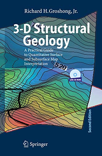 9783540310549: 3-D Structural Geology: A Practical Guide to Quantitative Surface and Subsurface Map Interpretation