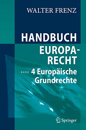 9783540311164: Handbuch Europarecht: Band 4: Europische Grundrechte