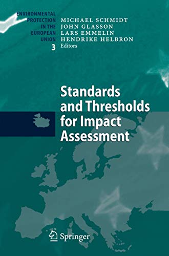 Stock image for Standards and Thresholds for Impact Assessment (Environmental Protection in the European Union, 3) for sale by GF Books, Inc.