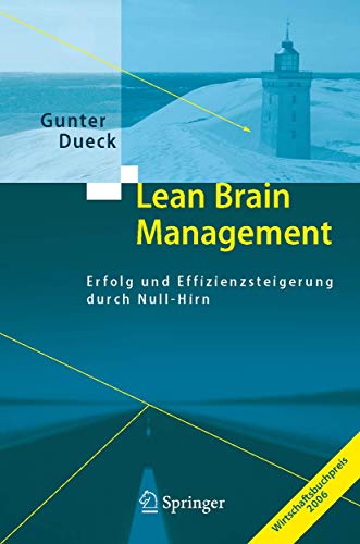 Beispielbild fr Lean Brain Management: Erfolg und Effizienzsteigerung durch Null-Hirn. - SIGNIERT - zum Verkauf von Antiquariat & Verlag Jenior