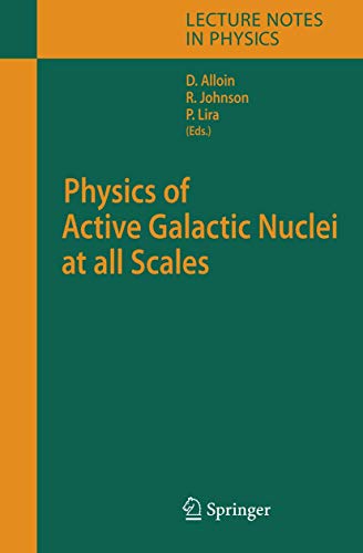 9783540312079: Physics of Active Galactic Nuclei at All Scales: 693