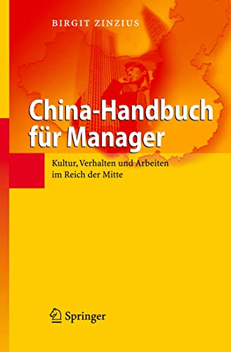 Beispielbild fr China-Handbuch fr Manager: Kultur, Verhalten und Arbeiten im Reich der Mitte zum Verkauf von medimops