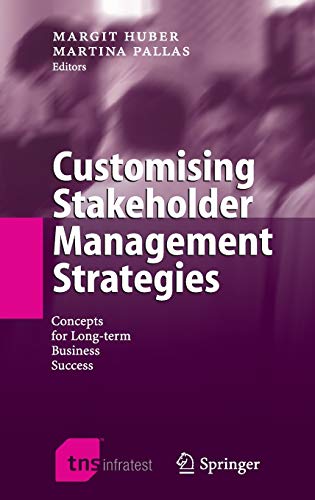 Stock image for Customising Stakeholder Management Strategies : Concepts for Long-term Business Success for sale by Better World Books
