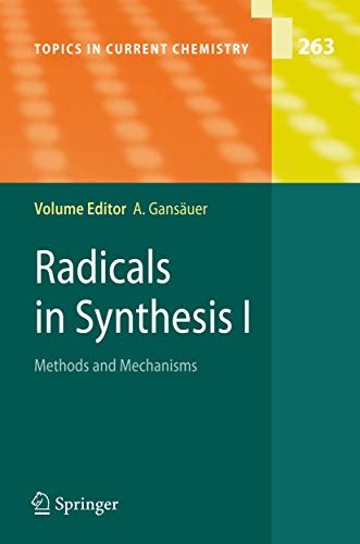 9783540313298: Radicals in Synthesis I: Methods And Mechanisms: 263