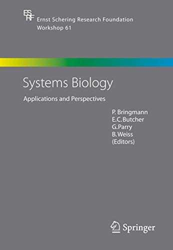 Imagen de archivo de Systems Biology: Applications and Perspectives (Ernst Schering Research Foundation Workshops) a la venta por medimops