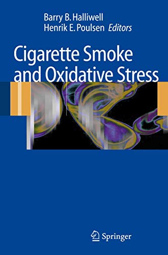 Cigarette Smoke and Oxidative Stress - Henrik E. Poulsen