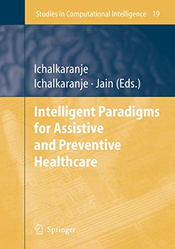 9783540317623: Intelligent Paradigms for Assistive and Preventive Healthcare: 19 (Studies in Computational Intelligence, 19)