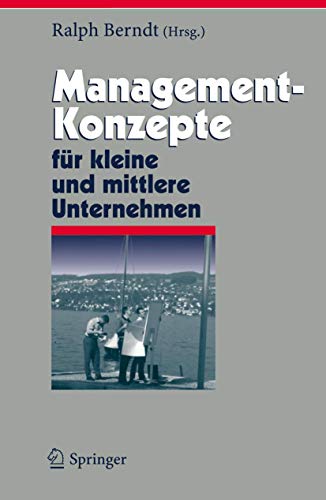 9783540317715: Management-Konzepte fr kleine und mittlere Unternehmen (Herausforderungen an das Management, 13) (German Edition)