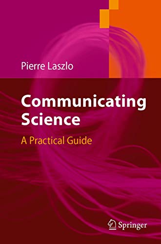 Stock image for Communicating Science: A Practical Guide for sale by BooksRun