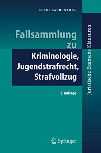 Beispielbild fr Fallsammlung zu Kriminologie, Jugendstrafrecht, Strafvollzug (Juristische Examens Klausuren) zum Verkauf von medimops