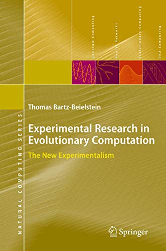 Experimental Research In Evolutionary Computation: The New Experimentalism