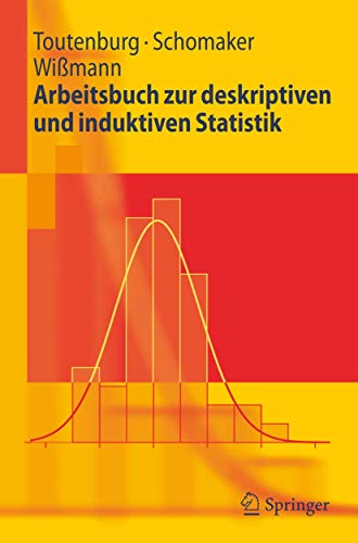 Imagen de archivo de Arbeitsbuch zur deskriptiven und induktiven Statistik (Springer-Lehrbuch) a la venta por medimops