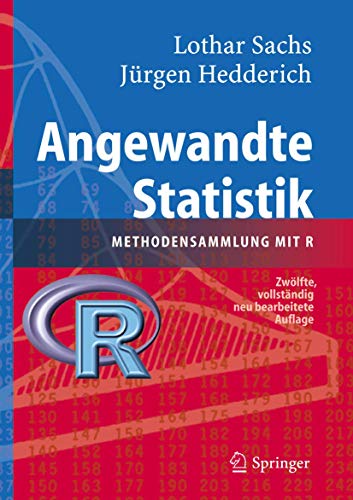 Angewandte Statistik: Methodensammlung mit R (German Edition) - J]rgen Hedderich Lothar Sachs,Jurgen Hedderich