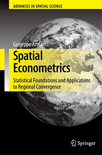 9783540323044: Spatial Econometrics: Statistical Foundations And Applications to Regional Convergence