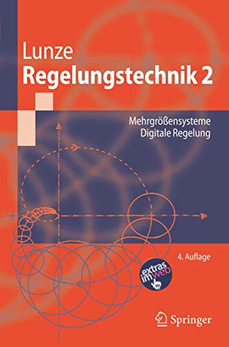 Stock image for Regelungstechnik 2: Mehrgr  ensysteme, Digitale Regelung (Springer-Lehrbuch) (German Edition) for sale by HPB-Red