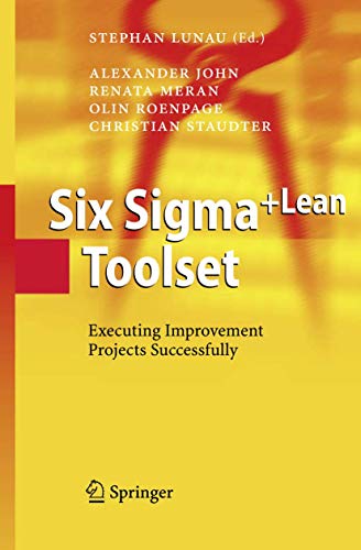 Imagen de archivo de Six Sigma+Lean Toolset: Executing Improvement Projects Successfully a la venta por Goldstone Books