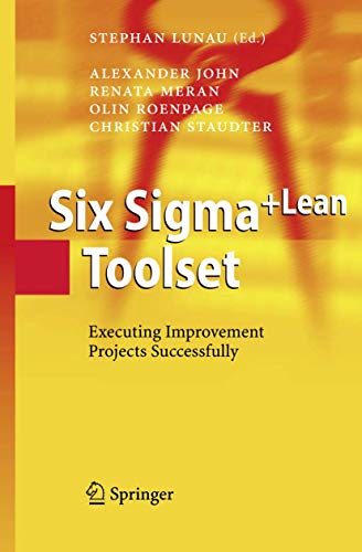 Stock image for Six Sigma+Lean Toolset: Executing Improvement Projects Successfully for sale by Goldstone Books