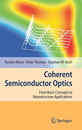 Beispielbild fr Coherent Semiconductor Optics: From Basic Concepts to Nanostructure Applications zum Verkauf von Lucky's Textbooks