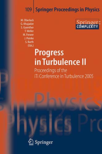 Imagen de archivo de Progress in Turbulence II: Proceedings of the iTi Conference in Turbulence 2005 (Springer Proceedings in Physics) a la venta por Zubal-Books, Since 1961