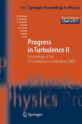 9783540326021: Progress in Turbulence II: Proceedings of the iTi Conference in Turbulence 2005 (Springer Proceedings in Physics, 109)