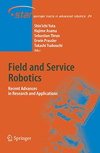 Stock image for FIELD AND SERVICE ROBOTICS: RECENT ADVANCES IN RESEARCH AND APPLICATIONS (SPRINGER TRACTS IN ADVANCED ROBOTICS) for sale by Basi6 International
