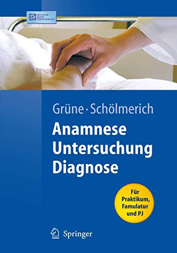 Anamnese, Untersuchung, Diagnose - Stefan Grüne