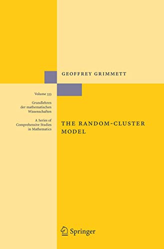 9783540328902: The Random-Cluster Model (Grundlehren der mathematischen Wissenschaften, 333)