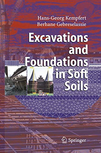 Excavations and Foundations in Soft Soils - Hans-Georg Kempfert|Berhane Gebreselassie