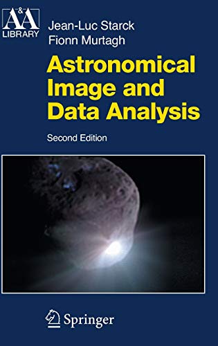 9783540330240: Astronomical Image and Data Analysis (Astronomy and Astrophysics Library)