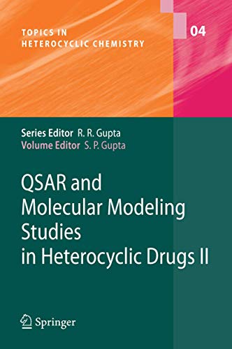 Stock image for QSAR and Molecular Modeling Studies in Heterocyclic Drugs II. for sale by Research Ink