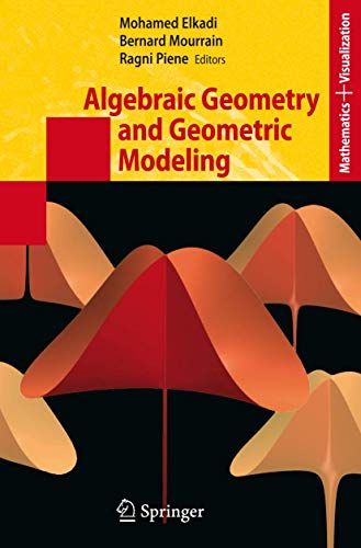 9783540332749: Algebraic Geometry and Geometric Modeling (Mathematics and Visualization)