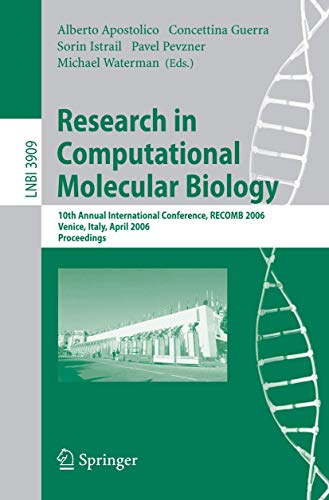 Stock image for Research In Computational Molecular Biology: 10Th Annual International Conference, Recomb 2006, Venice, Italy, April 2-5, 2006, Proceedings for sale by Basi6 International