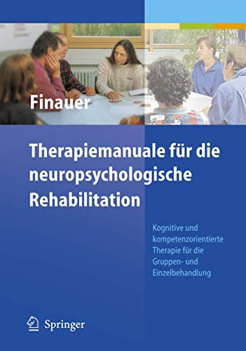 Beispielbild fr Therapiemanuale fr die neuropsychologische Rehabilitation: Kognitive Und Kompetenzorientierte Ther zum Verkauf von medimops