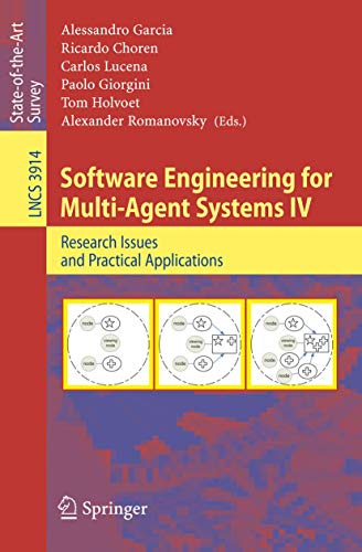 9783540335801: Software Engineering for Multi-Agent Systems IV: Research Issues and Practical Applications: 3914 (Programming and Software Engineering)