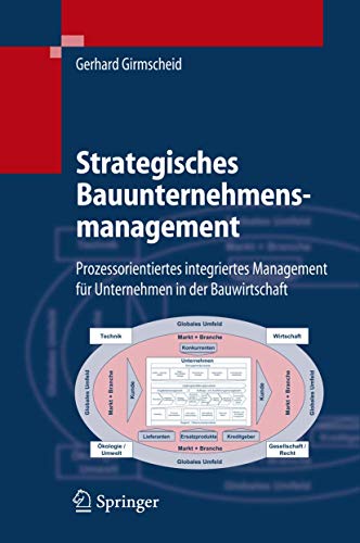 Imagen de archivo de Strategisches Bauunternehmensmanagement: Prozessorientiertes integriertes Management fr Unternehme a la venta por medimops