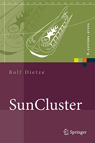 Stock image for Suncluster: Hochverfgbarkeit Unter Sun Solaris Und Opensolaris. The Fullmoon Framework for sale by Revaluation Books